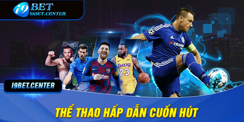 Thể thao I9BET chinh phục đỉnh cao