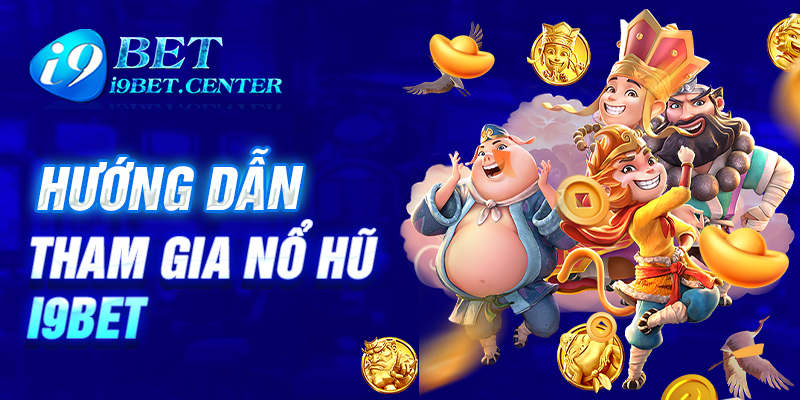 hướng dẫn tham gia slot game