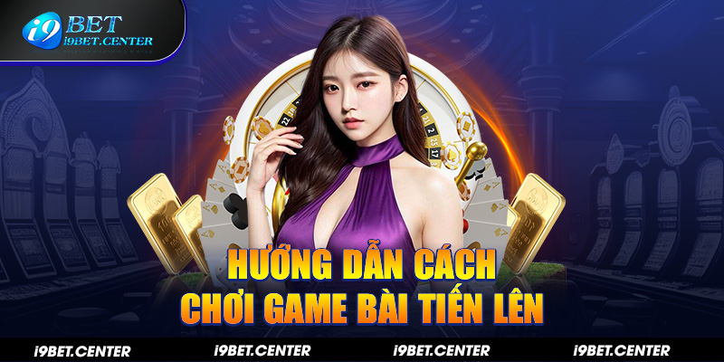 Game bài I9BET và cách chơi