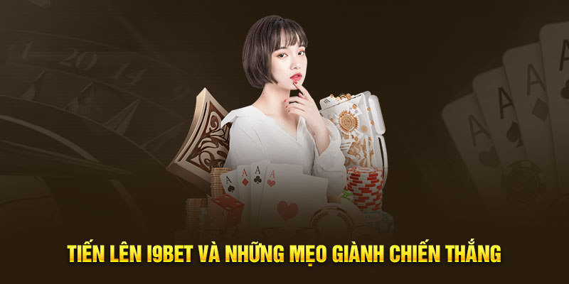 game bài i9bet và những mẹo giành chiến thắng