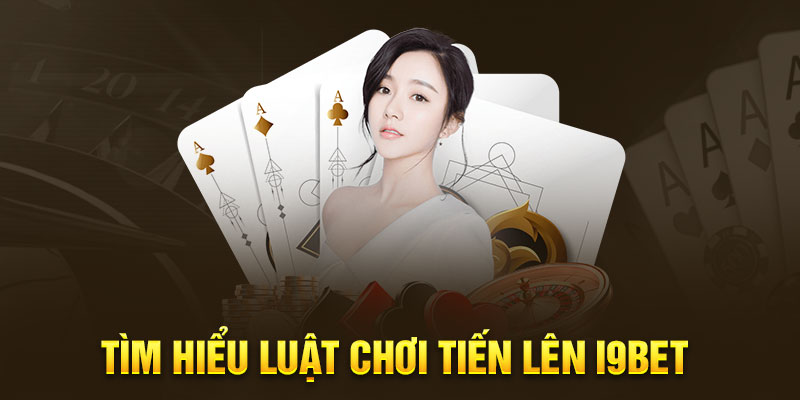 Tìm hiểu luật chơi game bài I9BET 