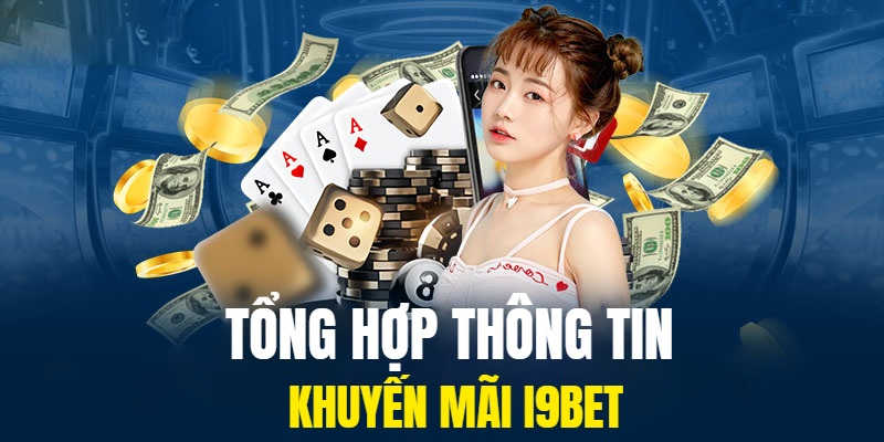 Giới thiệu khuyến mãi I9BET