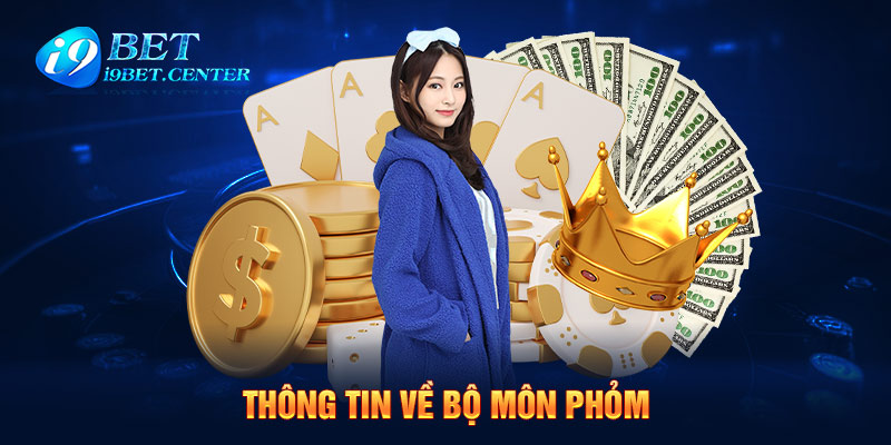 thông tin chi tiết bài phỏm