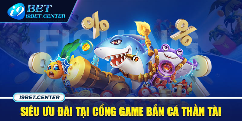 Cổng game I9bet và những siêu ưu đãi